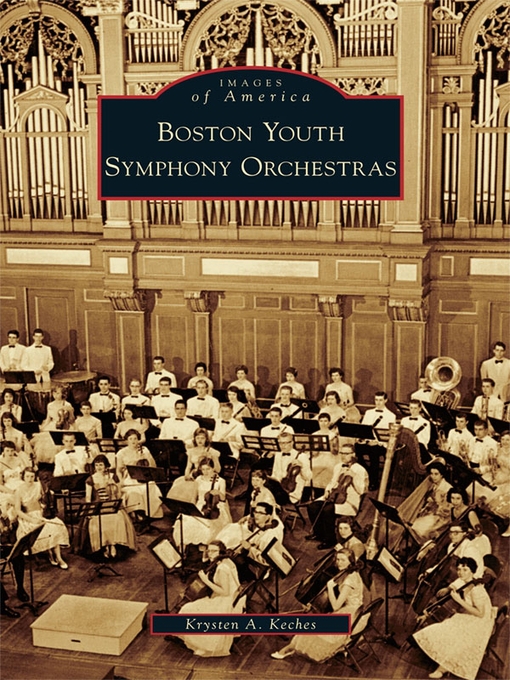Title details for Boston Youth Symphony Orchestras by Krysten A. Keches - Available